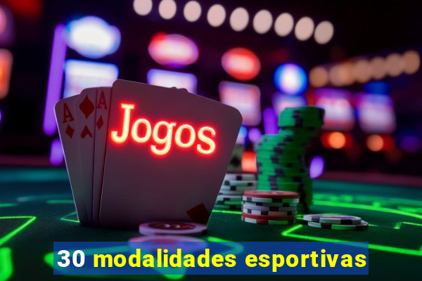 30 modalidades esportivas